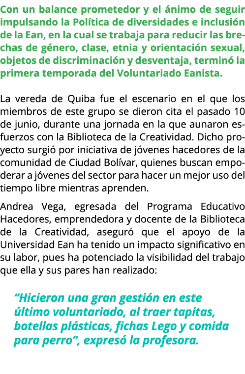 Con un balance prometedor y el nimo de seguir impulsando la Pol tica de diversidades e inclusi n de la Ean, en la cu...
