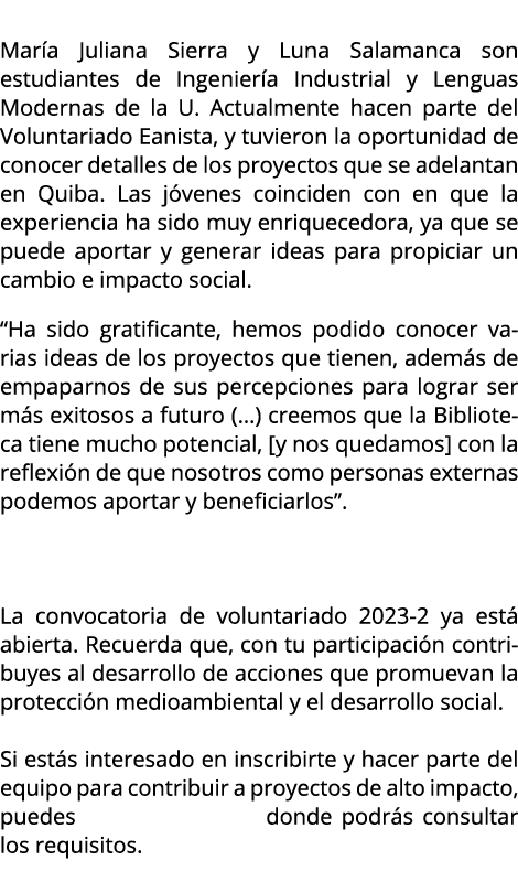 ¡Estudiantes le dicen s al Voluntariado Eanista! Mar a Juliana Sierra y Luna Salamanca son estudiantes de Ingenier a...